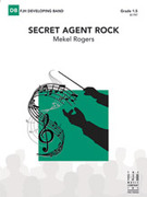 Cover icon of Full Score Secret Agent Rock: Score sheet music for concert band by Mekel Rogers, intermediate skill level