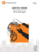 Cover icon of Full Score Arctic Wars: Score sheet music for concert band by Brian Balmages, intermediate skill level