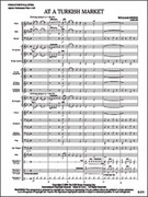 Cover icon of Full Score At a Turkish Market: Score sheet music for concert band by William Owens, intermediate skill level