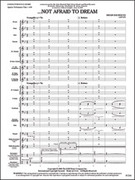 Cover icon of Full Score ...Not Afraid to Dream: Score sheet music for concert band by Brian Balmages, intermediate skill level