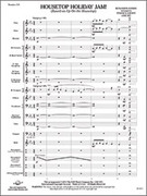 Cover icon of Full Score Housetop Holiday Jam!: Score sheet music for concert band by Anonymous, intermediate skill level