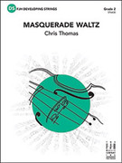 Cover icon of Full Score Masquerade Waltz: Score sheet music for string orchestra by Chris Thomas, intermediate skill level
