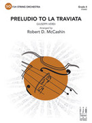Cover icon of Full Score Preludio to La Traviata: Score sheet music for string orchestra by Giuseppe Verdi and Robert D. McCashin, intermediate skill level