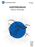 Cover icon of Full Score Subterranean: Score sheet music for string orchestra by Kathryn Griesinger, intermediate skill level