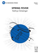 Cover icon of Full Score Spring Fever: Score sheet music for string orchestra by Kathryn Griesinger, intermediate skill level