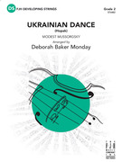 Cover icon of Full Score Ukrainian Dance: Score sheet music for string orchestra by Modest Petrovic Mussorgsky, Modest Petrovic Mussorgsky and Deborah Baker Monday, intermediate skill level