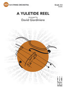 Cover icon of Full Score A Yuletide Reel: Score sheet music for string orchestra by Anonymous and David Giardiniere, intermediate skill level