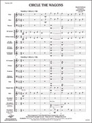 Cover icon of Full Score Circle the Wagons: Score sheet music for concert band by Jack Wilds, intermediate skill level