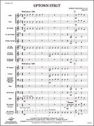 Cover icon of Full Score Uptown Strut: Score sheet music for concert band by Robert Sheldon, intermediate skill level