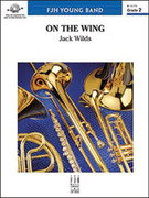Cover icon of Full Score On the Wing: Score sheet music for concert band by Jack Wilds, intermediate skill level