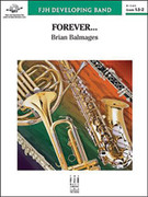Cover icon of Full Score Forever...: Score sheet music for concert band by Brian Balmages, intermediate skill level