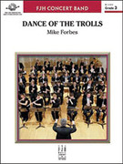 Cover icon of Full Score Dance of the Trolls: Score sheet music for concert band by Michael Forbes and Michael Forbes, intermediate skill level