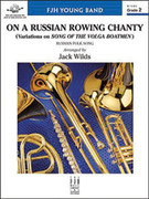 Cover icon of Full Score On a Russian Rowing Chanty: Score sheet music for concert band by Jack Wilds, intermediate skill level