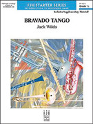 Cover icon of Full Score Bravado Tango: Score sheet music for concert band by Jack Wilds, intermediate skill level