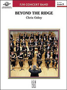 Cover icon of Full Score Beyond the Ridge: Score sheet music for concert band by Chris Ozley, intermediate skill level