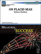 Cover icon of Full Score On Placid Seas: Score sheet music for concert band by Robert Sheldon, intermediate skill level