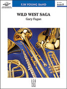 Cover icon of Full Score Wild West Saga: Score sheet music for concert band by Gary Fagen, intermediate skill level