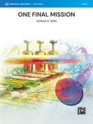 Cover icon of One Final Mission sheet music for concert band (full score) by Adrian B. Sims, intermediate skill level