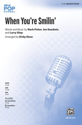 Cover icon of When You're Smilin' sheet music for choir (SAB: soprano, alto, bass) by Mark Fisher, Joe Goodwin, Larry Shay and Kirby Shaw, intermediate skill level