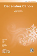 Cover icon of December Canon sheet music for choir (2-Part) by Mark Burrows, intermediate skill level