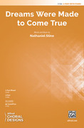 Cover icon of Dreams Were Made to Come True sheet music for choir (2-Part) by Nathaniel Stine, intermediate skill level