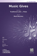 Cover icon of Music Gives sheet music for choir (SSA: soprano, alto) by Mark Burrows, intermediate skill level