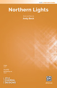 Cover icon of Northern Lights sheet music for choir (2-Part) by Andy Beck, intermediate skill level