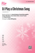 Cover icon of DJ Play a Christmas Song sheet music for choir (SATB: soprano, alto, tenor, bass) by Sarah Hudson, intermediate skill level