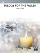 Cover icon of Eulogy for the Fallen sheet music for concert band (full score) by Gary Fagan, intermediate skill level
