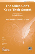 Cover icon of The Skies Can't Keep Their Secret sheet music for choir (2-Part) by Mary Donnelly, Emily Dickinson and George L.O. Strid, intermediate skill level
