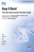 Cover icon of Keep It Movin' sheet music for choir (SAB: soprano, alto, bass) by Denisa Andrews, Brittany Coney, Morten Risorp, Halle Bailey and Alan Billingsley, intermediate skill level