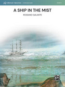 Cover icon of A Ship in the Mist sheet music for concert band (full score) by Rossano Galante, intermediate skill level