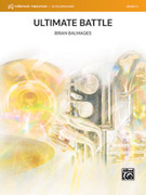 Cover icon of Ultimate Battle (COMPLETE) sheet music for concert band by Brian Balmages, intermediate skill level