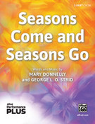 Cover icon of Seasons Come and Seasons Go sheet music for choir (2-Part) by Mary Donnelly and George L.O. Strid, intermediate skill level