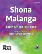 Cover icon of Shona Malanga sheet music for choir (SSA a cappella) by Anonymous and Vicki Tucker Courtney, intermediate skill level