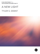 Cover icon of A New Light (COMPLETE) sheet music for Flex Concert Band by Tyler S. Grant, easy/intermediate skill level