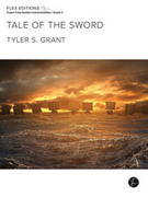 Cover icon of Tale of the Sword (COMPLETE) sheet music for Flex Concert Band by Tyler S. Grant, easy/intermediate skill level
