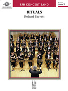 Cover icon of Rituals (COMPLETE) sheet music for concert band by Roland Barrett, intermediate skill level