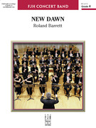 Cover icon of New Dawn (COMPLETE) sheet music for concert band by Roland Barrett, intermediate skill level