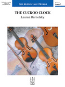 Cover icon of The Cuckoo Clock (COMPLETE) sheet music for string orchestra by Lauren Bernofsky, intermediate skill level
