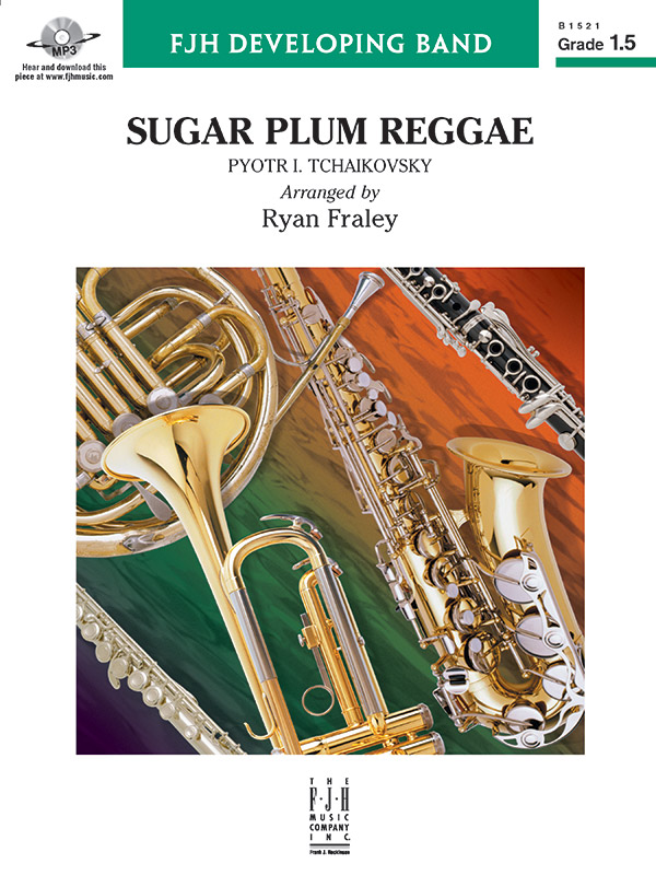Cover icon of Sugar Plum Reggae (COMPLETE) sheet music for concert band by Anonymous and Ryan Fraley, intermediate skill level