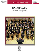 Cover icon of Sanctuary (COMPLETE) sheet music for concert band by Robert Longfield, intermediate skill level