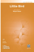 Cover icon of Little Bird sheet music for choir (2-Part) by Wayne Dauer, intermediate skill level