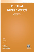 Cover icon of Put That Screen Away! sheet music for choir (2-Part) by Wayne Dauer, intermediate skill level