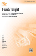 Cover icon of Found/Tonight sheet music for choir (2-Part/SSA) by Lin-Manuel Miranda, Benj Pasek and Jacob Narverud, intermediate skill level