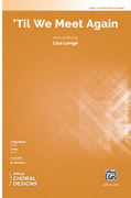 Cover icon of 'Til We Meet Again sheet music for choir (2-Part) by Lisa Longe, intermediate skill level
