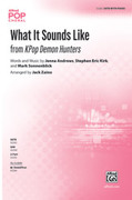 Cover icon of What It Sounds Like sheet music for choir (SATB: soprano, alto, tenor, bass) by Jenna Andrews, intermediate skill level