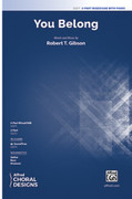 Cover icon of You Belong sheet music for choir (3-Part Mixed/SAB) by Robert T. Gibson, intermediate skill level