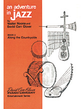 Cover icon of An Adventure in Jazz, Book 3 sheet music for piano solo by David Carr Glover and Walter Noona, intermediate skill level