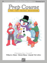 Cover icon of Alfred's Basic Piano Prep Course: Christmas Joy! Book F: For the Young Beginner sheet music for piano solo by Willard A. Palmer, intermediate skill level